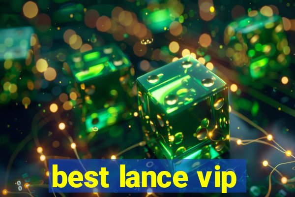 best lance vip